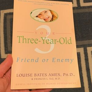 Your Three-Year-Old: Friend or Enemy